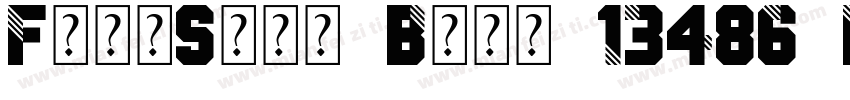 FangSong Bold 13486 Identity H字体转换